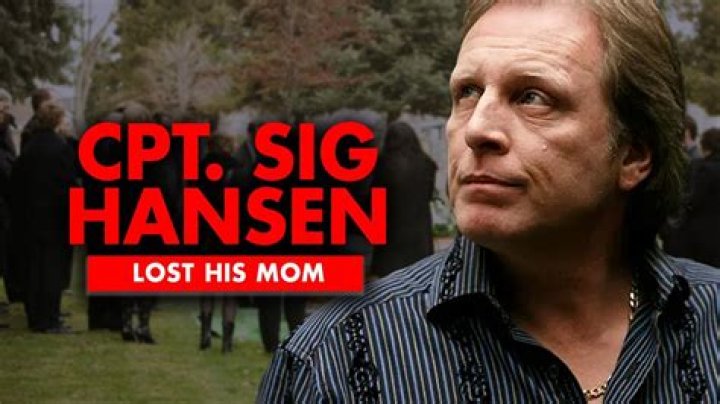 Captain Sig Hansen Lost His Beloved Mom ·