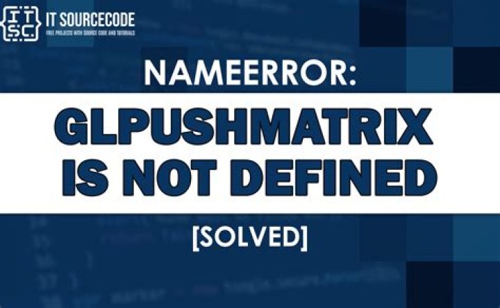name 'glPushMatrix' is not defined ·